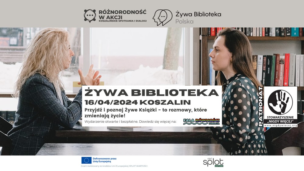 PATRONAT STOWARZYSZENIA „NIGDY WIĘCEJ”: ŻYWA BIBLIOTEKA W KOSZALINIE