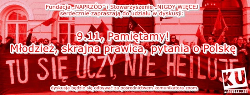 SPOTKANIE ONLINE „PAMIĘTAMY! MŁODZIEŻ, SKRAJNA PRAWICA, PYTANIA O POLSKĘ”