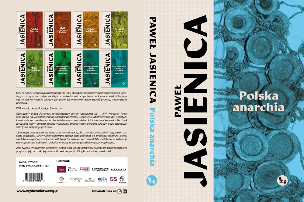 PATRONAT STOWARZYSZENIA „NIGDY WIĘCEJ”: PAWEŁ JASIENICA „POLSKA ANARCHIA”