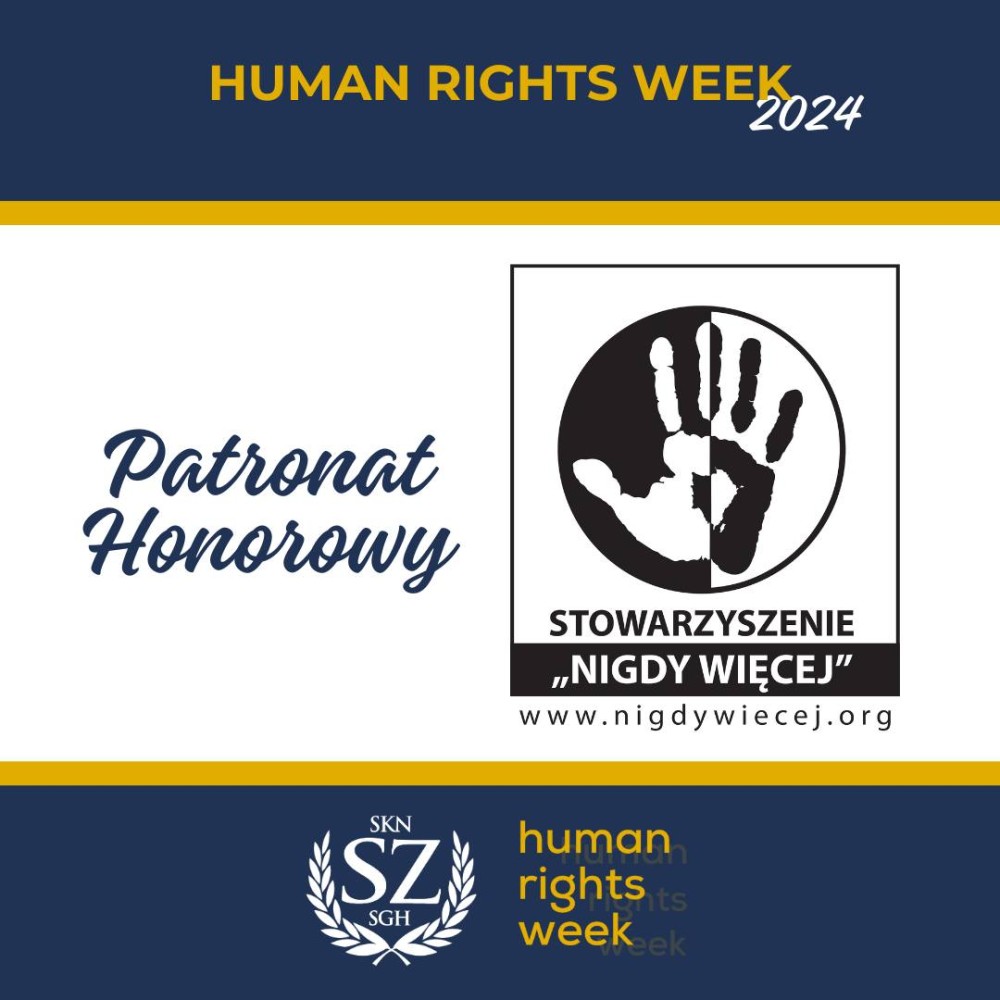 PATRONAT STOWARZYSZENIA „NIGDY WIĘCEJ”: HUMAN RIGHTS WEEK