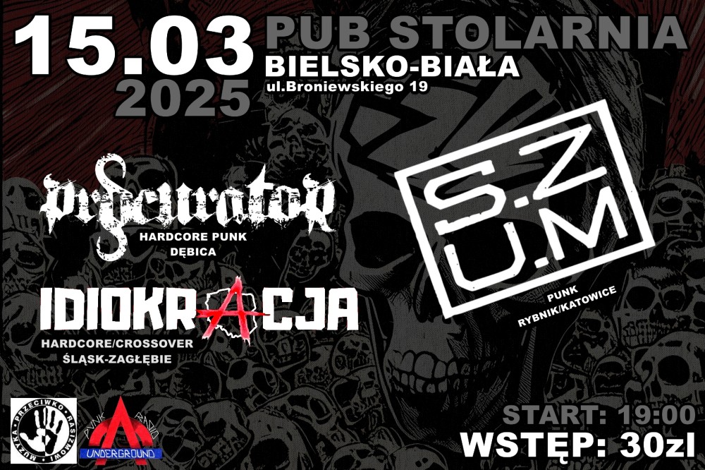 MUZYKA PRZECIWKO RASIZMOWI: GIG KAPEL S.Z.U.M, IDIOKRACJA I PROCURATOR