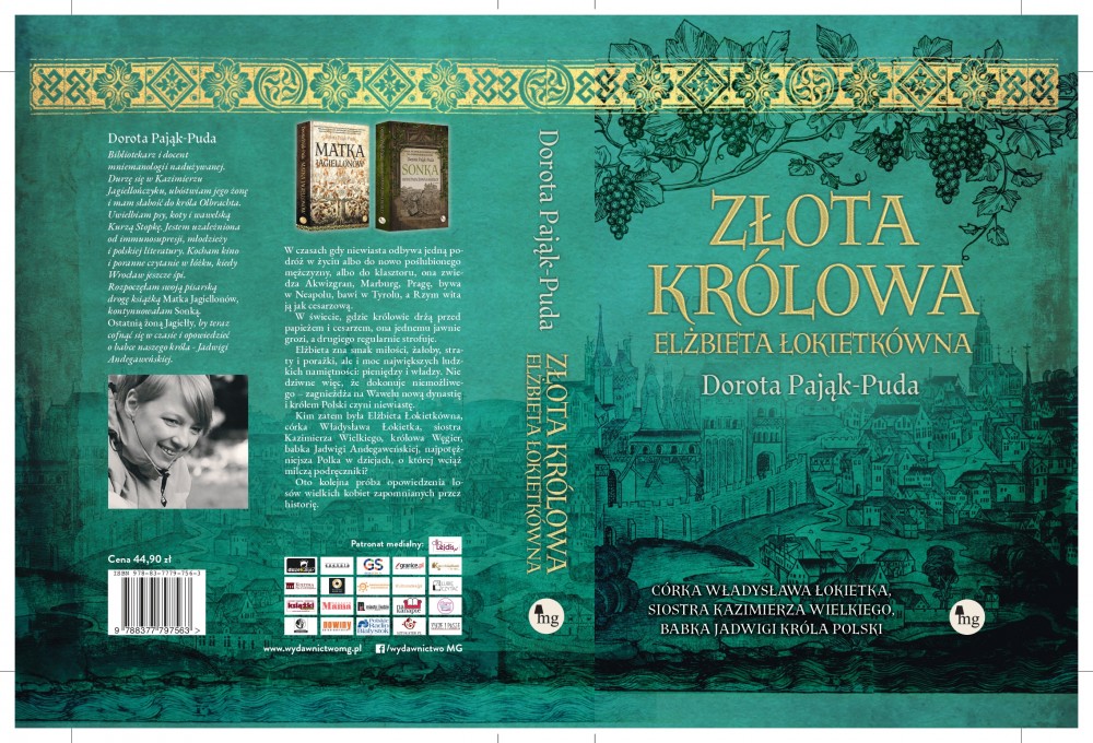 PATRONAT STOWARZYSZENIA „NIGDY WIĘCEJ”: „ZŁOTA KRÓLOWA. ELŻBIETA ŁOKIETKÓWNA” DOROTY PAJĄK-PUDY