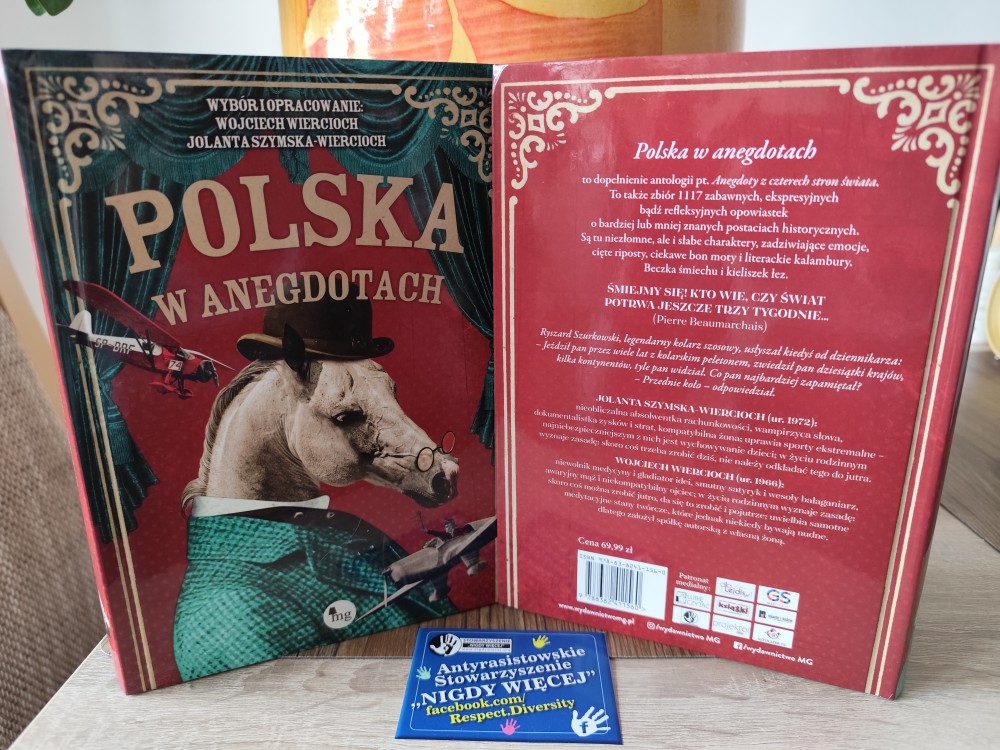PATRONAT STOWARZYSZENIA „NIGDY WIĘCEJ”: WOJCIECH WIERCIOCH I JOLANTA SZYMSKA-WIERCIOCH „POLSKA W ANEGDOTACH” 