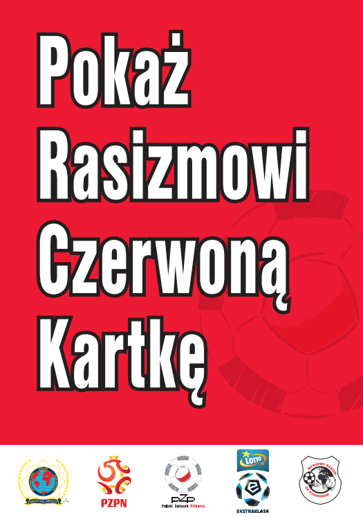 „POKAŻ RASIZMOWI CZERWONĄ KARTKĘ”