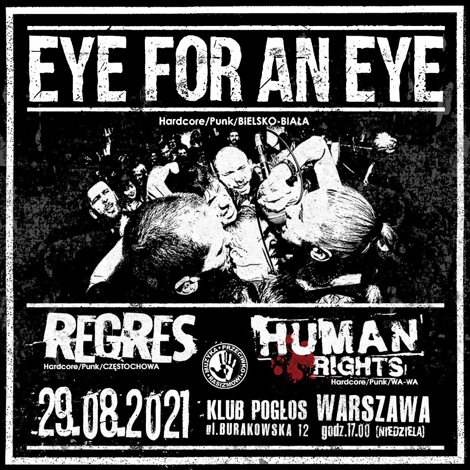 „MUZYKA PRZECIWKO RASIZMOWI”: HUMAN RIGHTS, EYE FOR AN EYE I REGRES W WARSZAWIE